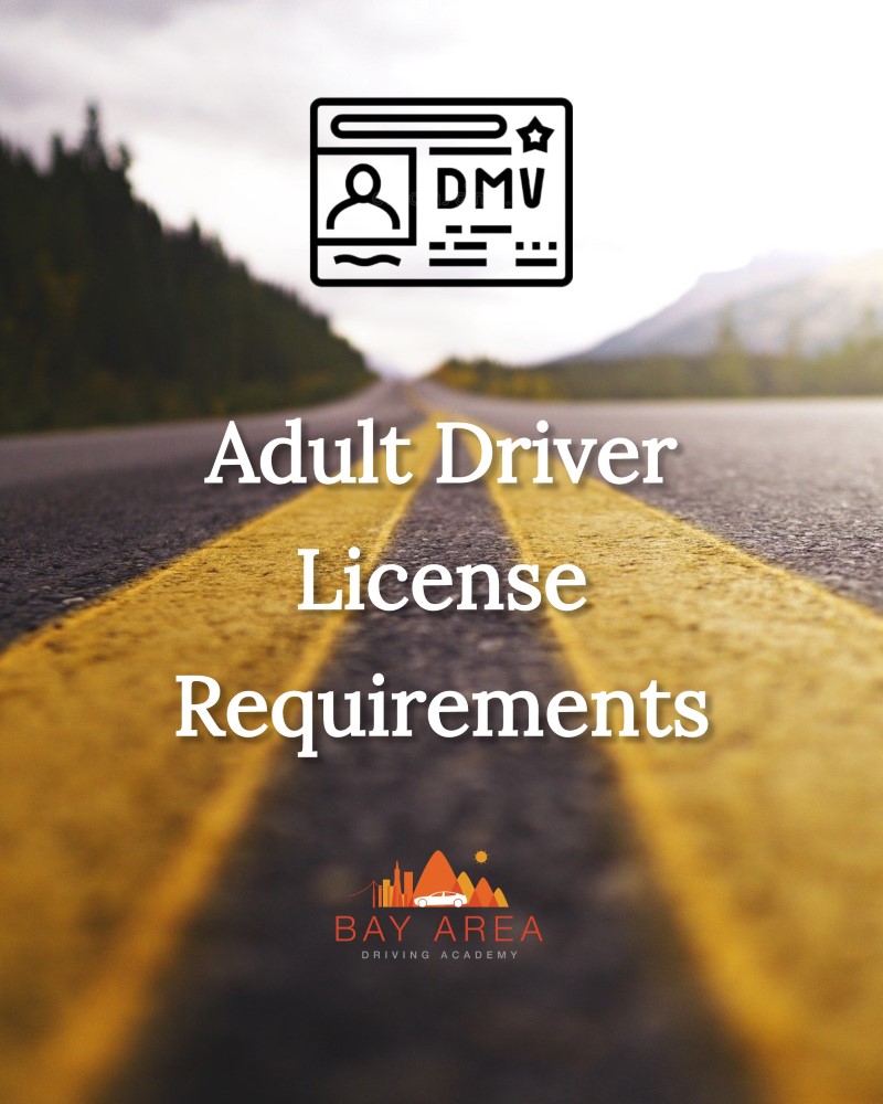 California Adult Driver License Requirements