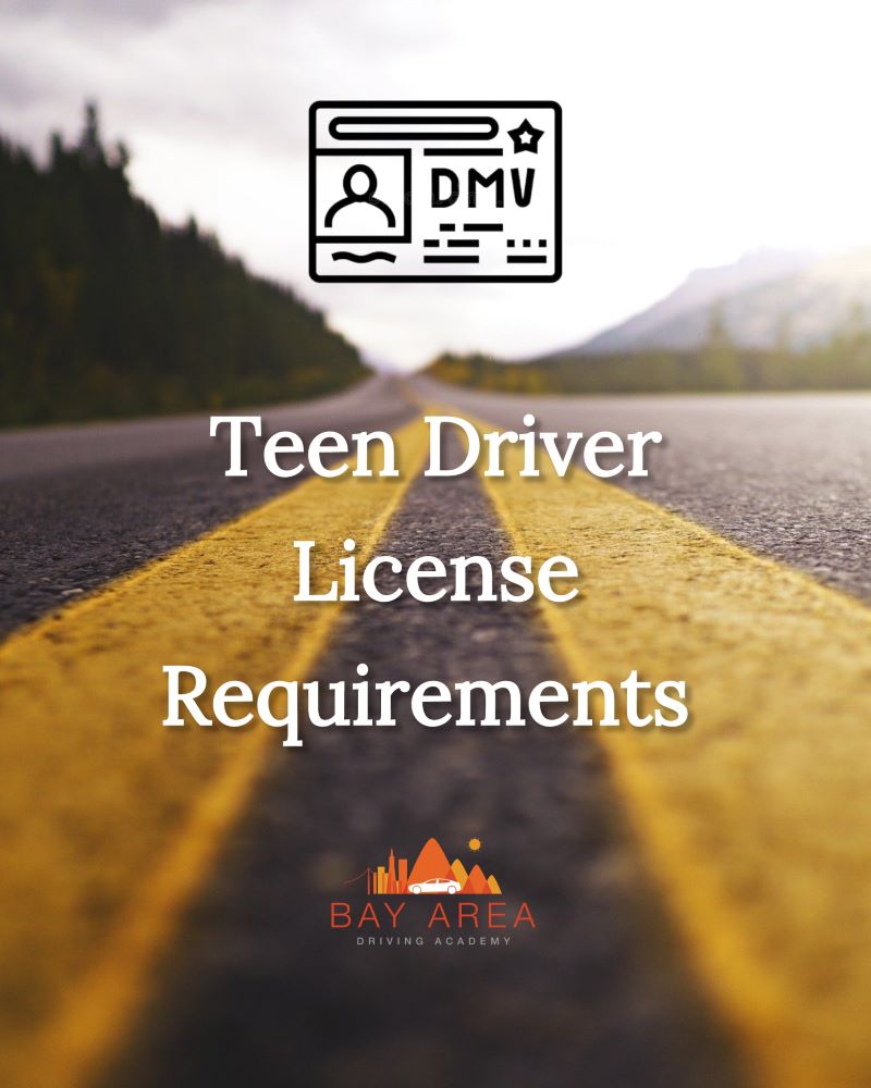 California Teen Driver License Requirements
